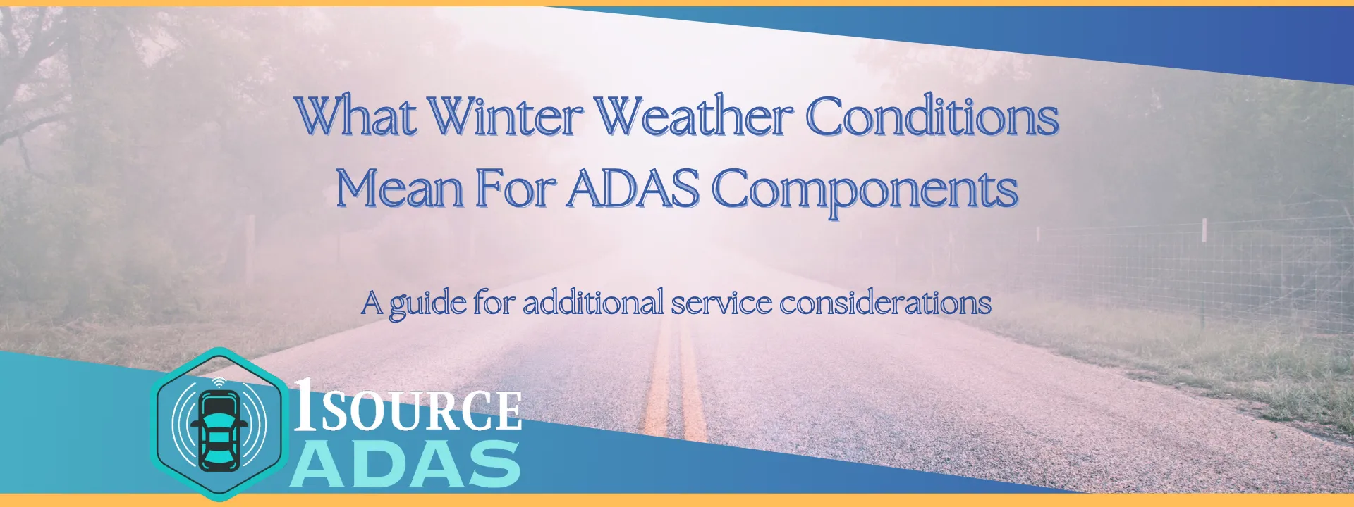 What Winter Weather Conditions Mean For ADAS Components